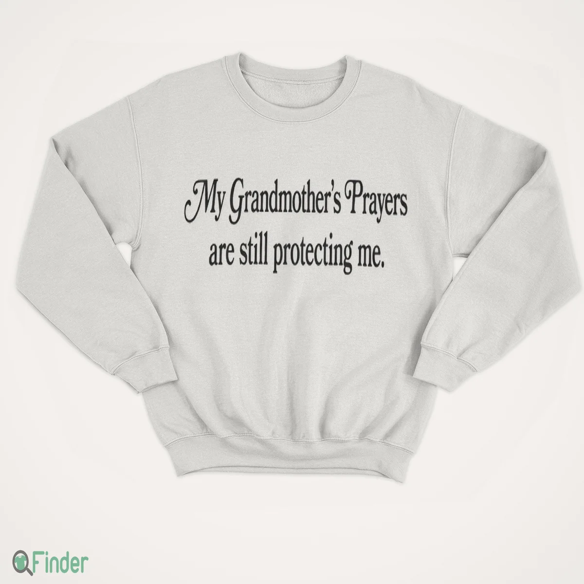 my grandmother s prayers are still protecting me shirt 4 my grandmother s prayers are still protecting me shirt 4
