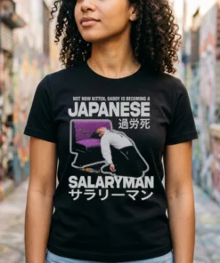 not now kitten daddy is becoming a japanese salaryman tshirt black female3