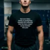 not now kitten daddy is gaslighting himself t shirt 1