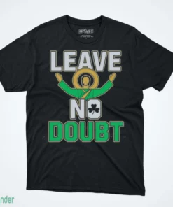 notre dame leave no doubt shirt 1