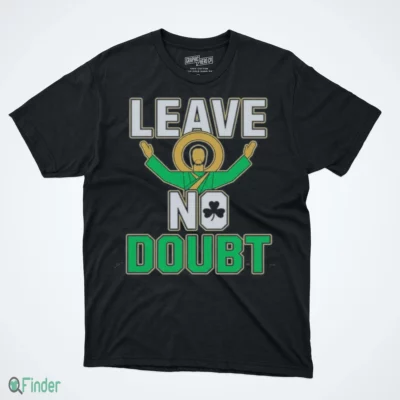 notre dame leave no doubt shirt 1
