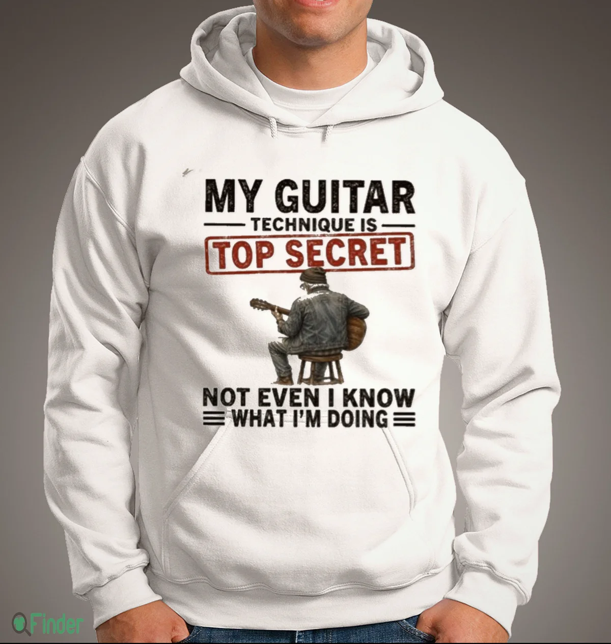 official my guitar technique is top secrect not even i know what i m t shirt 3 official my guitar technique is top secrect not even i know what i m t shirt 3