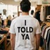 officialo told ya tshirt white male back