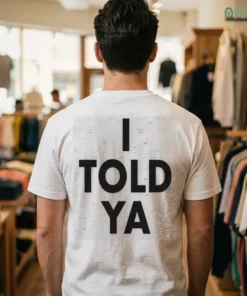 officialo told ya tshirt white male back