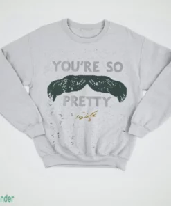 payton tolle you re so pretty mustache t shirt 4