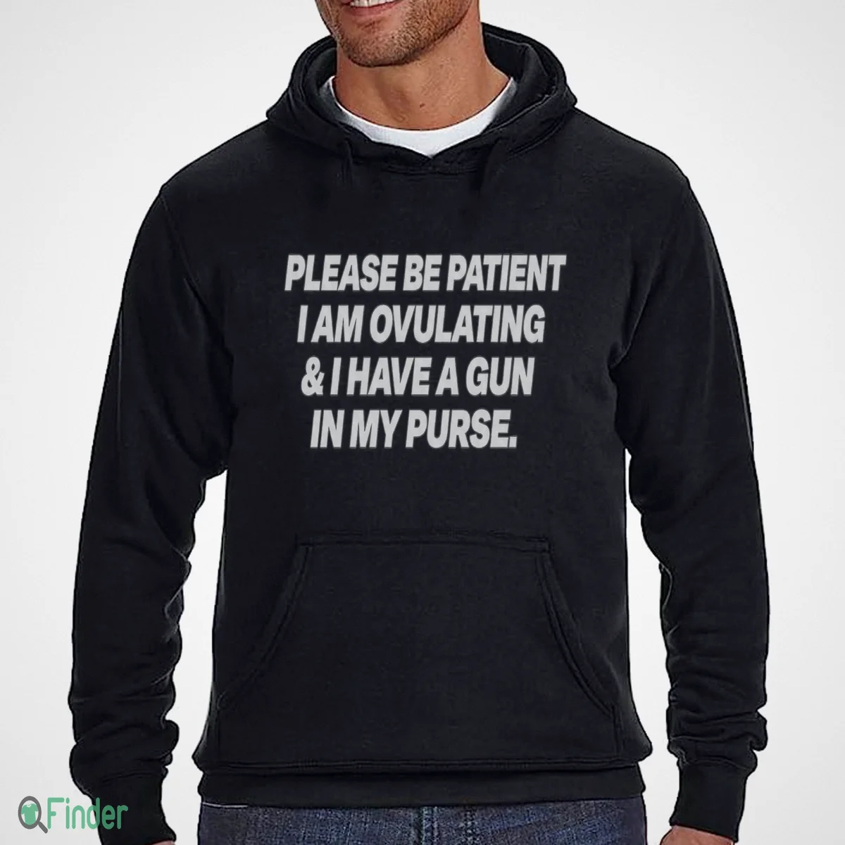 please be patient i am ovulating and i have a gun in my purse shirt 3 please be patient i am ovulating and i have a gun in my purse shirt 3