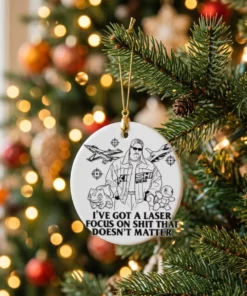 rikishi kishi wear i ve got a laser focus on shit that doesn t matter ornament