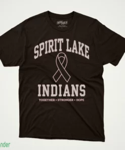 spirit lake indians together stronger hope t shirt 1