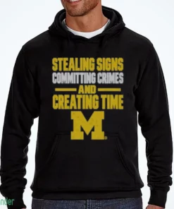 stealing signs committing crimes and creating time shirt 3