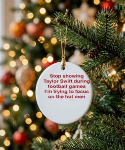 stop showing taylor swift during football games i m trying to focus ornament
