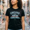 the new level chicago is on a new level tshirt black female3
