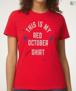 this is my red october 2026 ladies tee shirt