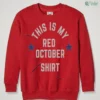 this is my red october 2026 sweatshirt