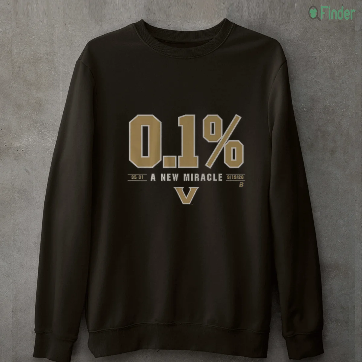 vanderbilt football the 0 1 chance miracle sweatshirt vanderbilt football the 0 1 chance miracle sweatshirt
