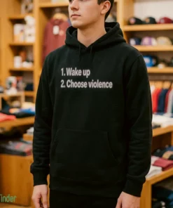 wake up choose violence shirt 4