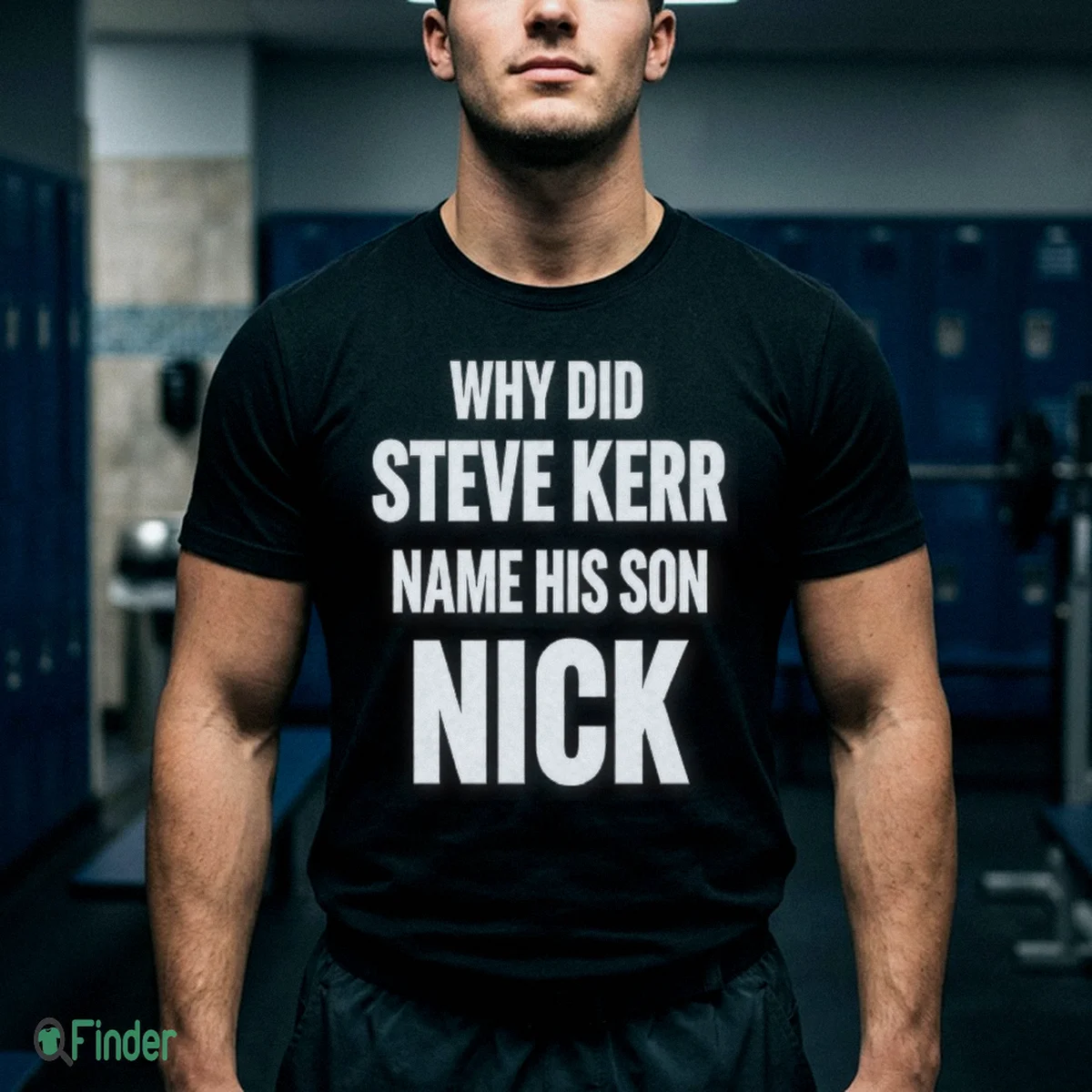 why did steve kerr name his son nick shirt 1 why did steve kerr name his son nick shirt 1