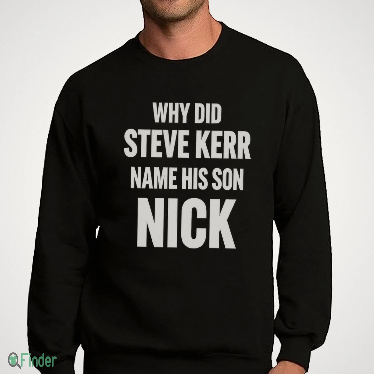 why did steve kerr name his son nick shirt 4 why did steve kerr name his son nick shirt 4