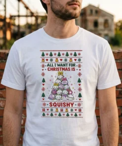 All I Want For Christmas Is Squishy Ugly Christmas Shirt - Front View Main Mockup