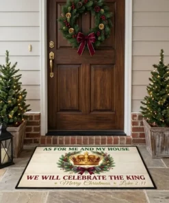As For Me And My House We Will Celebrate The King Christmas Doormat - Front View Main Mockup