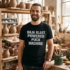 baja blast powered fuck machine black tshirt pottery studio