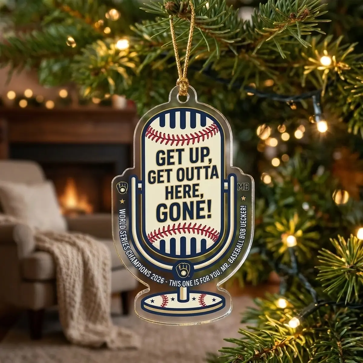 Bob Uecker Get Up Get Outta Here World Champions 2026 Brewers Custom Acrylic Ornament - Design Preview