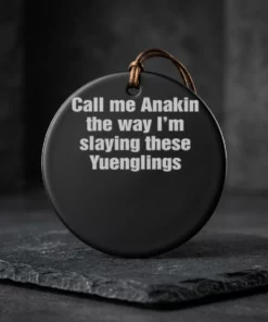 call me annie the way i m slaying these yuenglings ceramic ornament