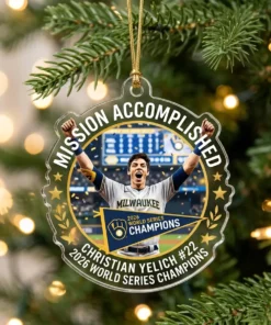 Christian Yelich Mission Accomplished 2026 World Series Champions Brewers Custom Acrylic Ornament - Front View Main Mockup
