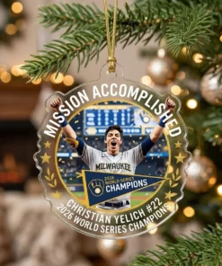 Christian Yelich Mission Accomplished 2026 World Series Champions Brewers Custom Acrylic Ornament - Lifestyle Model Mockup