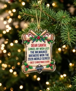 Dear Santa Brewers Won World Series 2026 Holiday Custom Acrylic Ornament - Front View Main Mockup