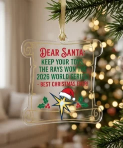 Dear Santa The Rays Won The 2026 World Series Holiday Die-Cut Acrylic Ornament - Lifestyle Model Mockup