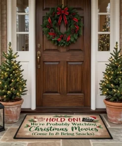 Hold On Were Watching Christmas Movies Cozy Farmhouse Holiday Doormat - Front View Main Mockup