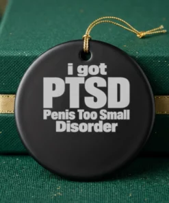 I Got PTSD, Penis Too Small Disorder Shirt - Back or Alternative Angle Mockup