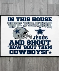 in this house we praise jesus and shout how bout them cowboys helmet doormat