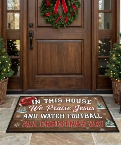 In This House We Praise Jesus And Watch Football All Christmas Day Doormat - Front View Main Mockup