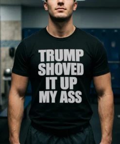 jack smith trump shoved it up my ass tshirt black male3