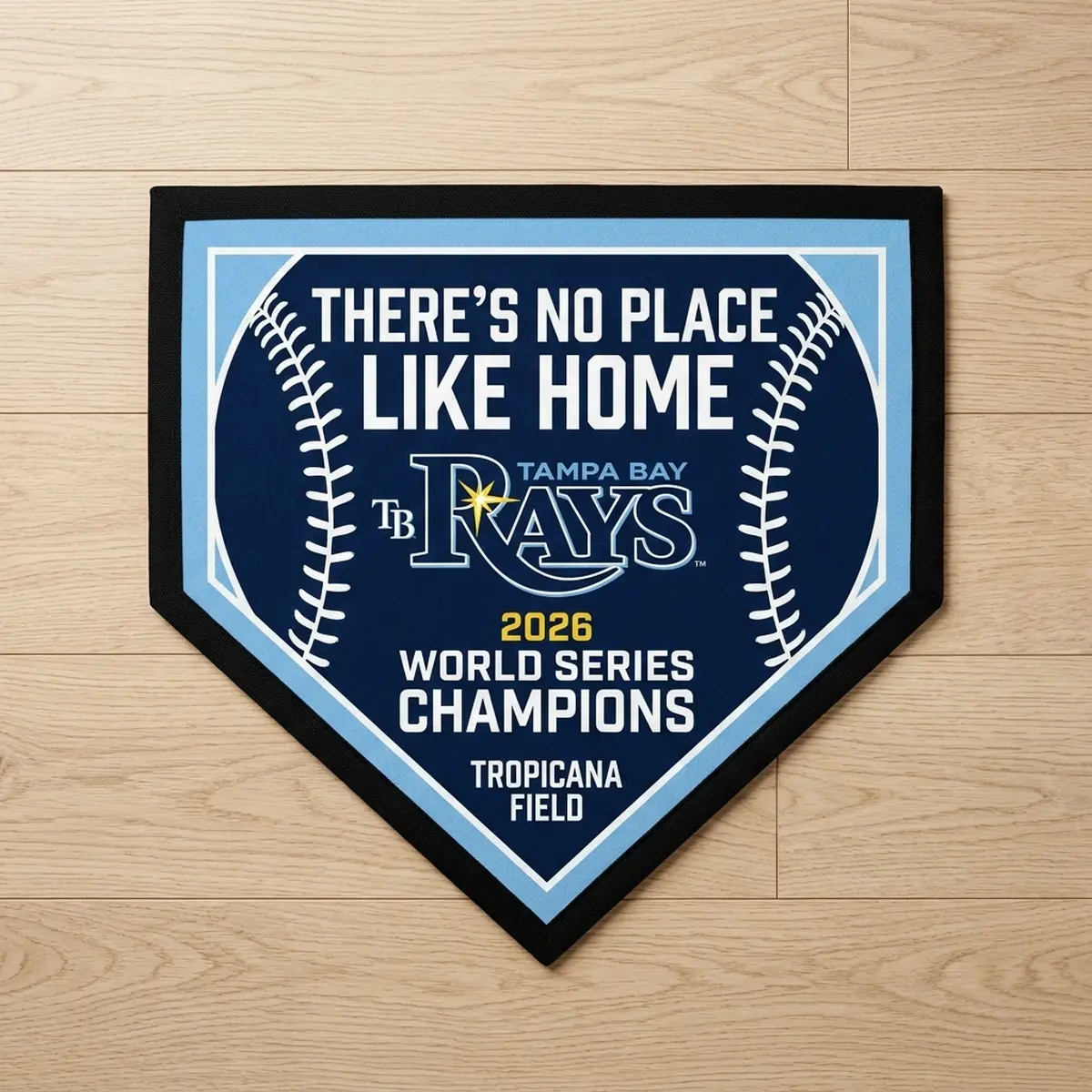 Theres No Place Like Home Plate 2026 World Series Champions Tampa Bay Rays Doormat - Design Preview