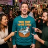 too hot to be chill melting snowman jacuzzi funny christmas sweater