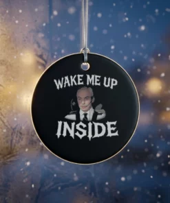 wake me up inside ornament