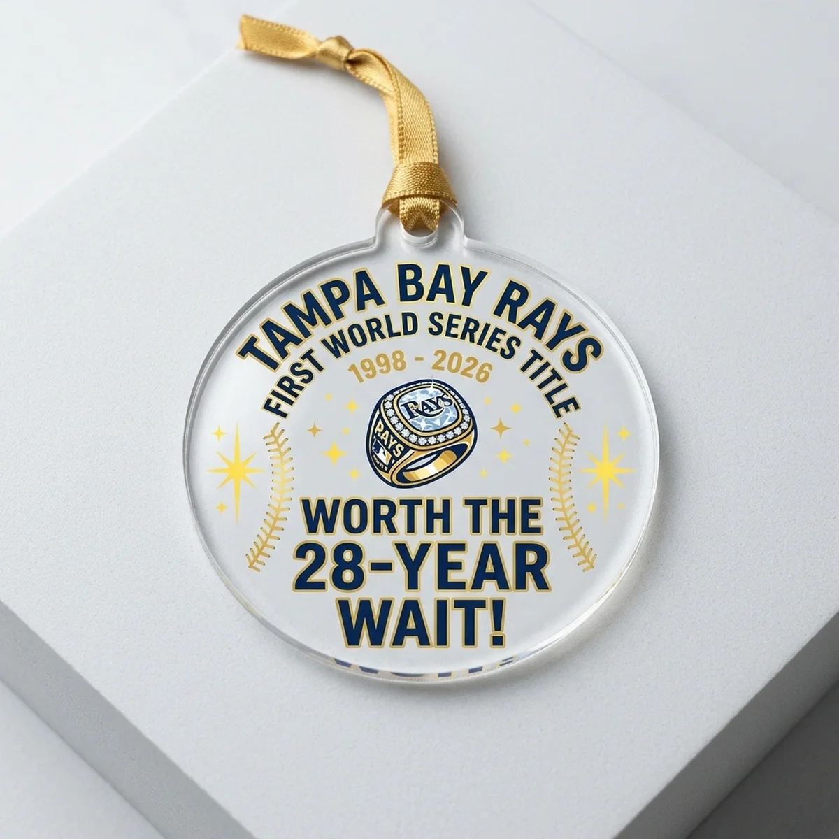 worth the 28 year wait 1998 2026 rays world series acrylic ornament 1 Worth The 28 Year Wait 1998-2026 Tampa Bay Rays World Series Champions Acrylic Ornament - Front View Main Mockup