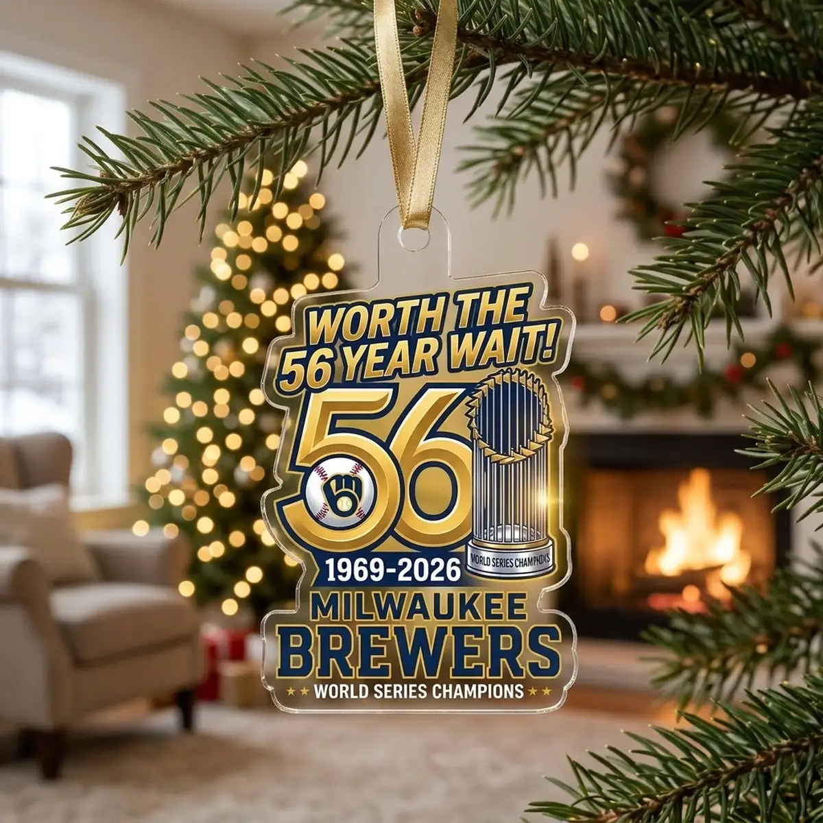 Worth The 56 Year Wait 1969 To 2026 World Champions Milwaukee Brewers Custom Acrylic Ornament - Design Preview